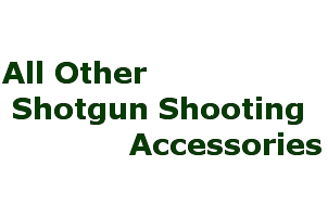 Other shotgun shooting accessories